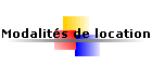 Modalit�s de location