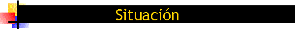 Situaci�n